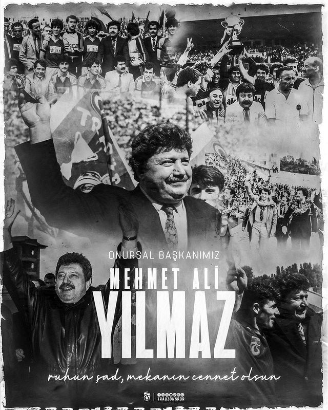 Trabzonspor'un Onursal Başkanı Mehmet Ali Yılmaz'ın Vefatı
