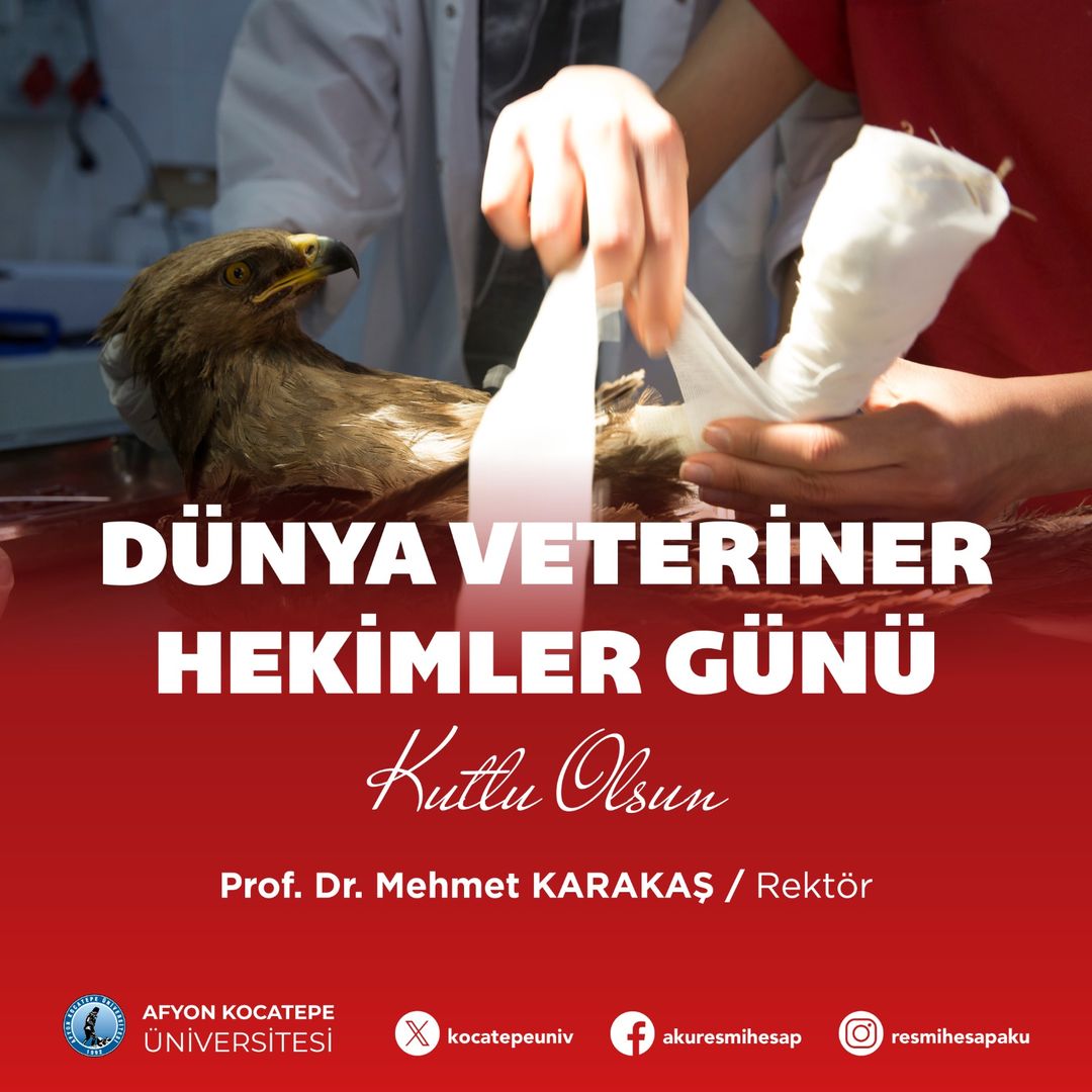 Dünya Veteriner Hekimler Günü'nde Prof. Dr. Mehmet Karakaş'tan Önemli Mesajlar