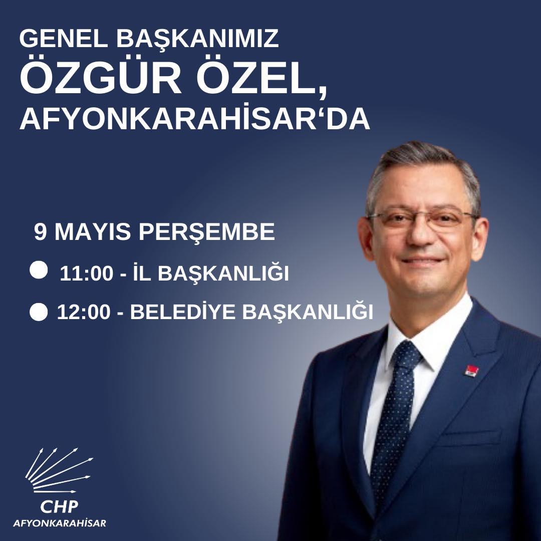 CHP Genel Başkanı Özgür Özel, Yerel Yönetim ve Parti İl Binası Ziyaretlerinde Bulunacak