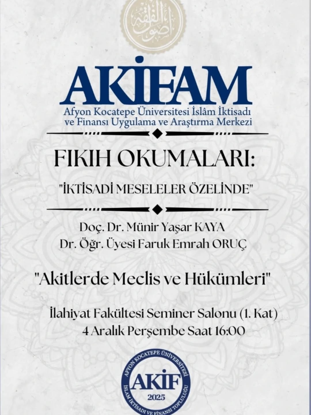 Afyon Kocatepe Üniversitesi'nde İktisadi Meseleler ve Akitler Konuşulacak