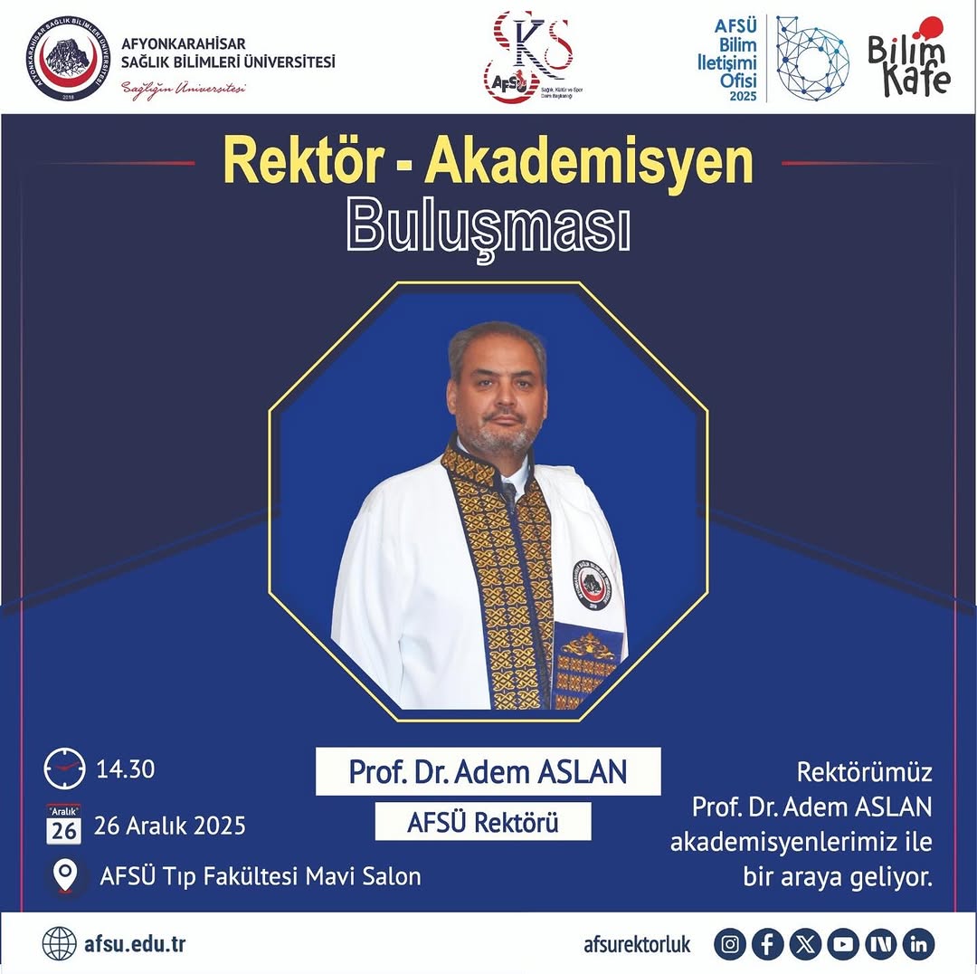 AFSÜ'de Akademisyen Buluşması: Rektör Prof. Dr. Adem Aslan ile Bir Araya Gelinecek