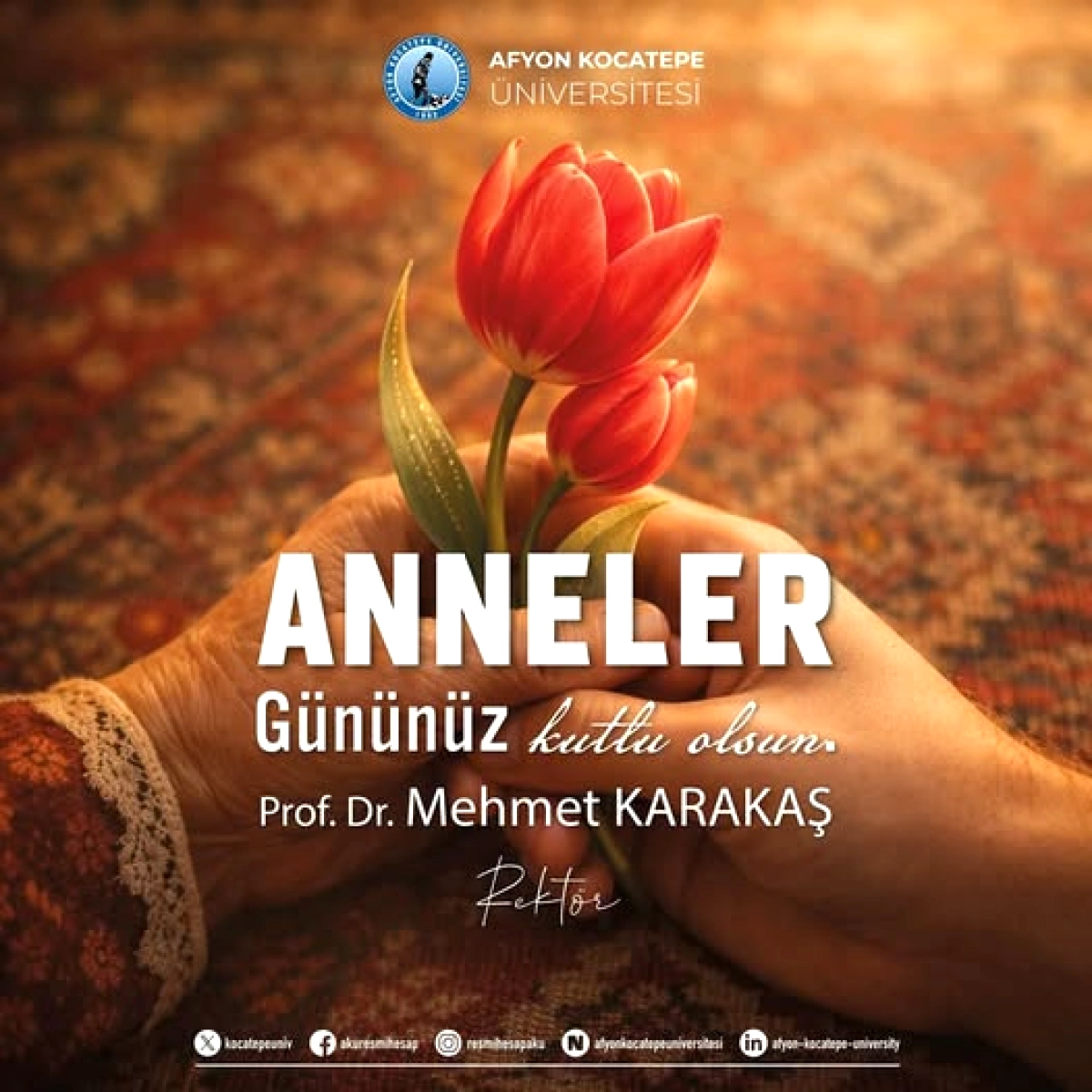 AKÜ Rektörü Karakaş'tan Anneler Günü Mesajı