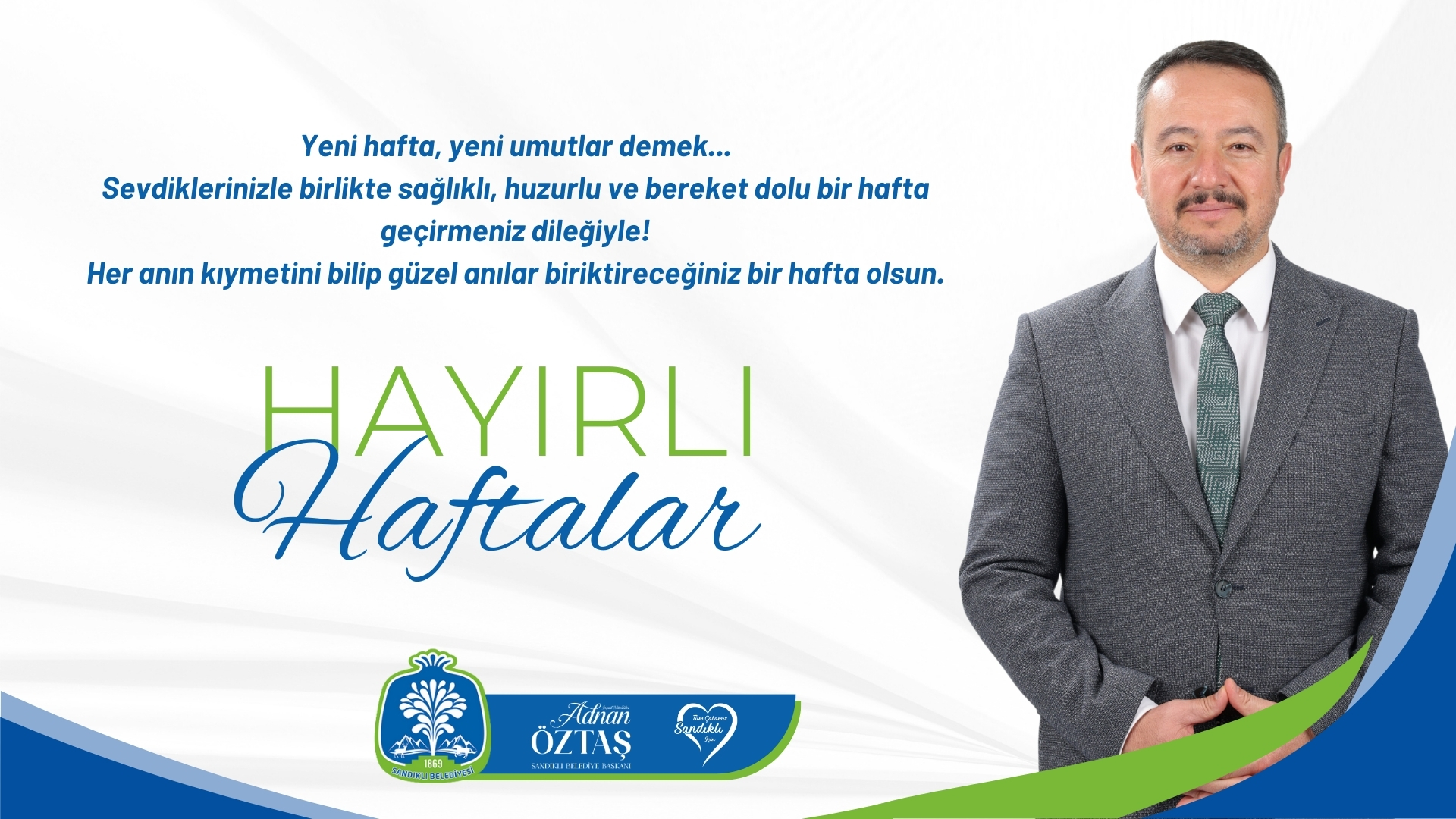 Sandıklı Belediye Başkanı'ndan Yeni Hafta Mesajı