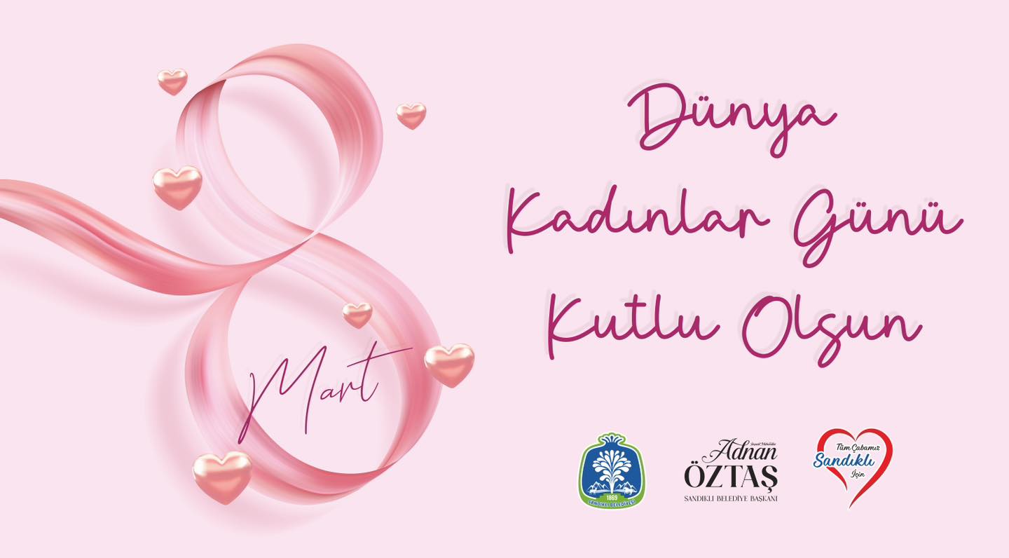 Sandıklı Belediyesi'nden Kadınlara Özel Mesaj