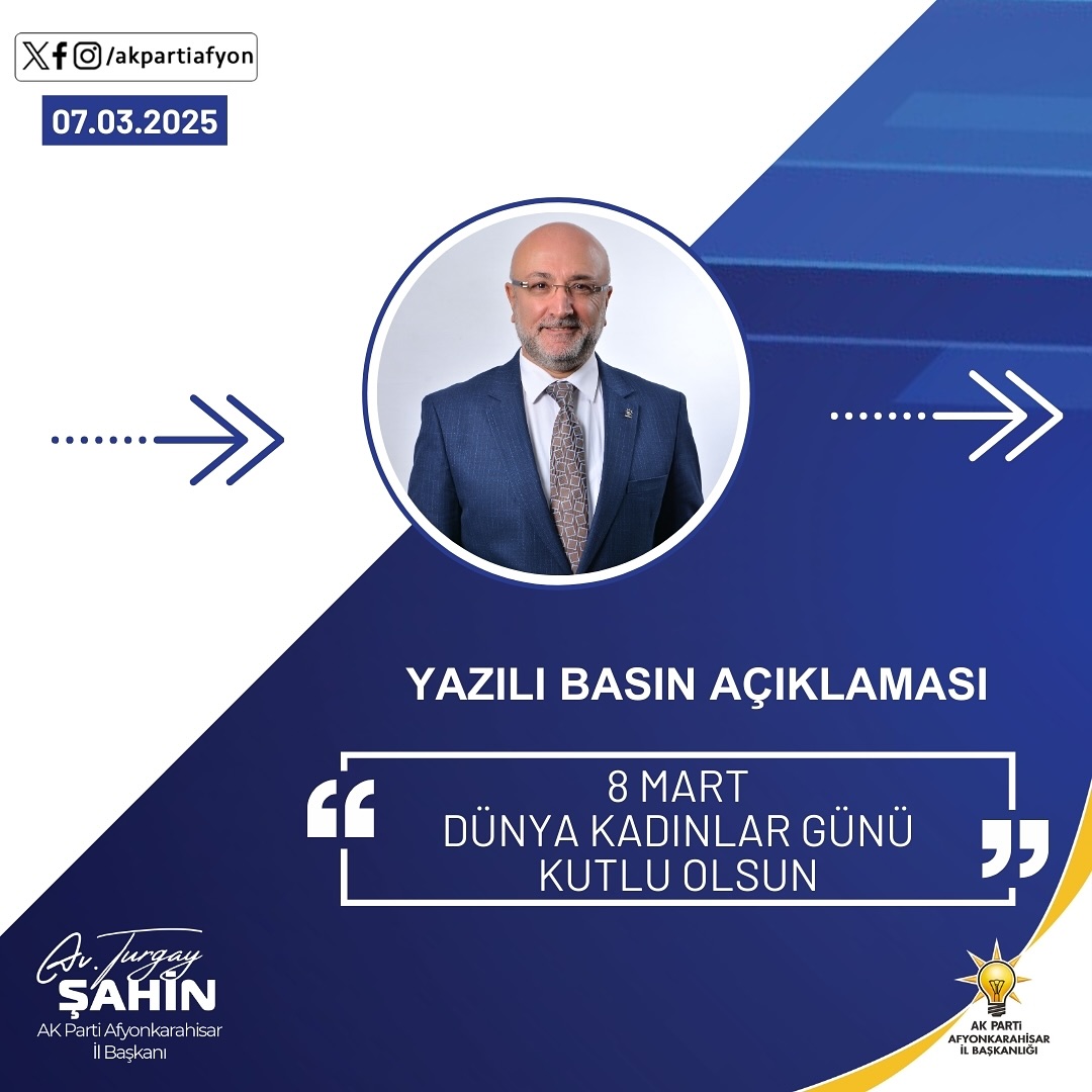AK Parti Afyonkarahisar İl Başkanı Turgay Şahin'in Basın Açıklaması