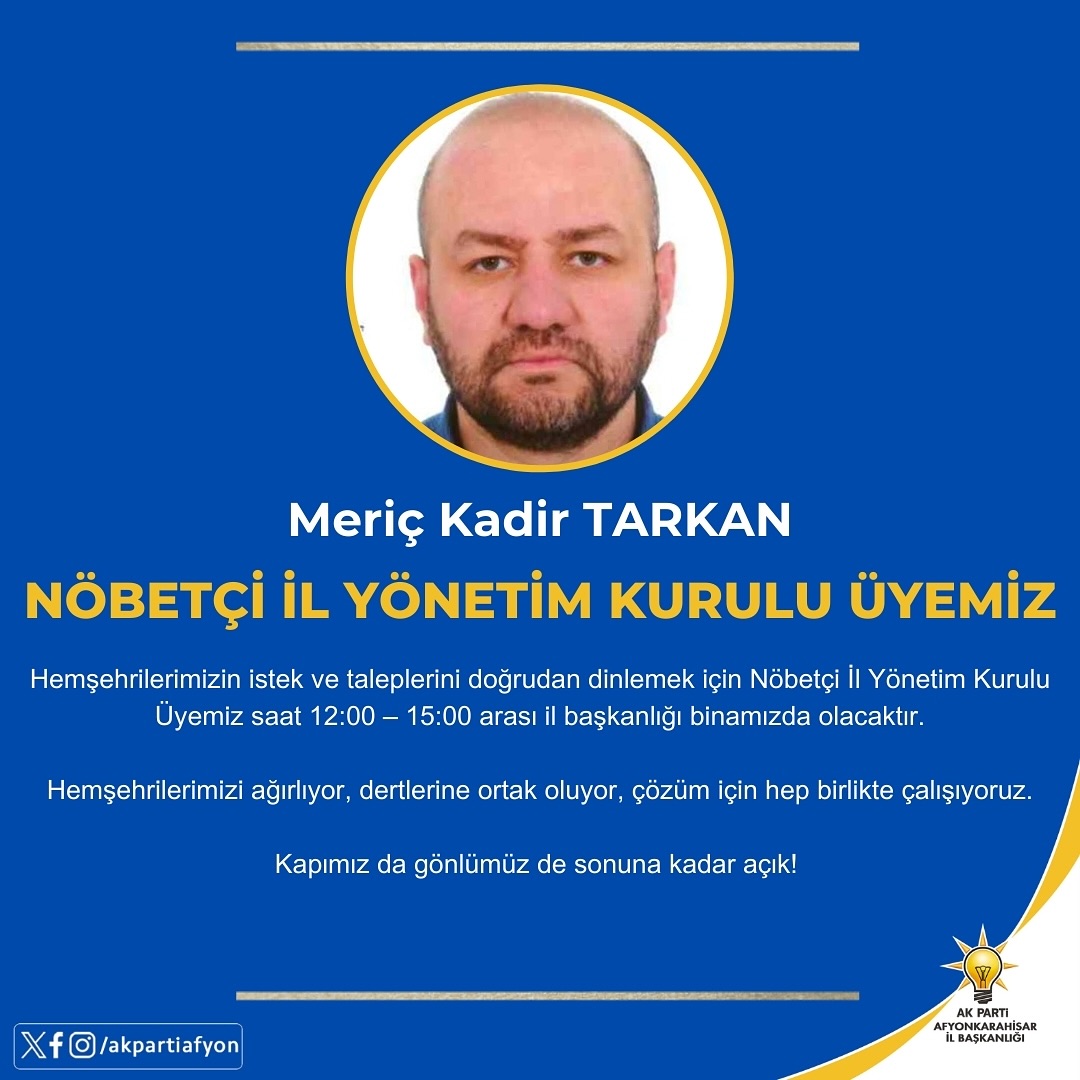 Ak Parti Afyon İl Başkanlığı'ndan Nöbetçi Yönetim Kurulu Üyesi Uygulaması