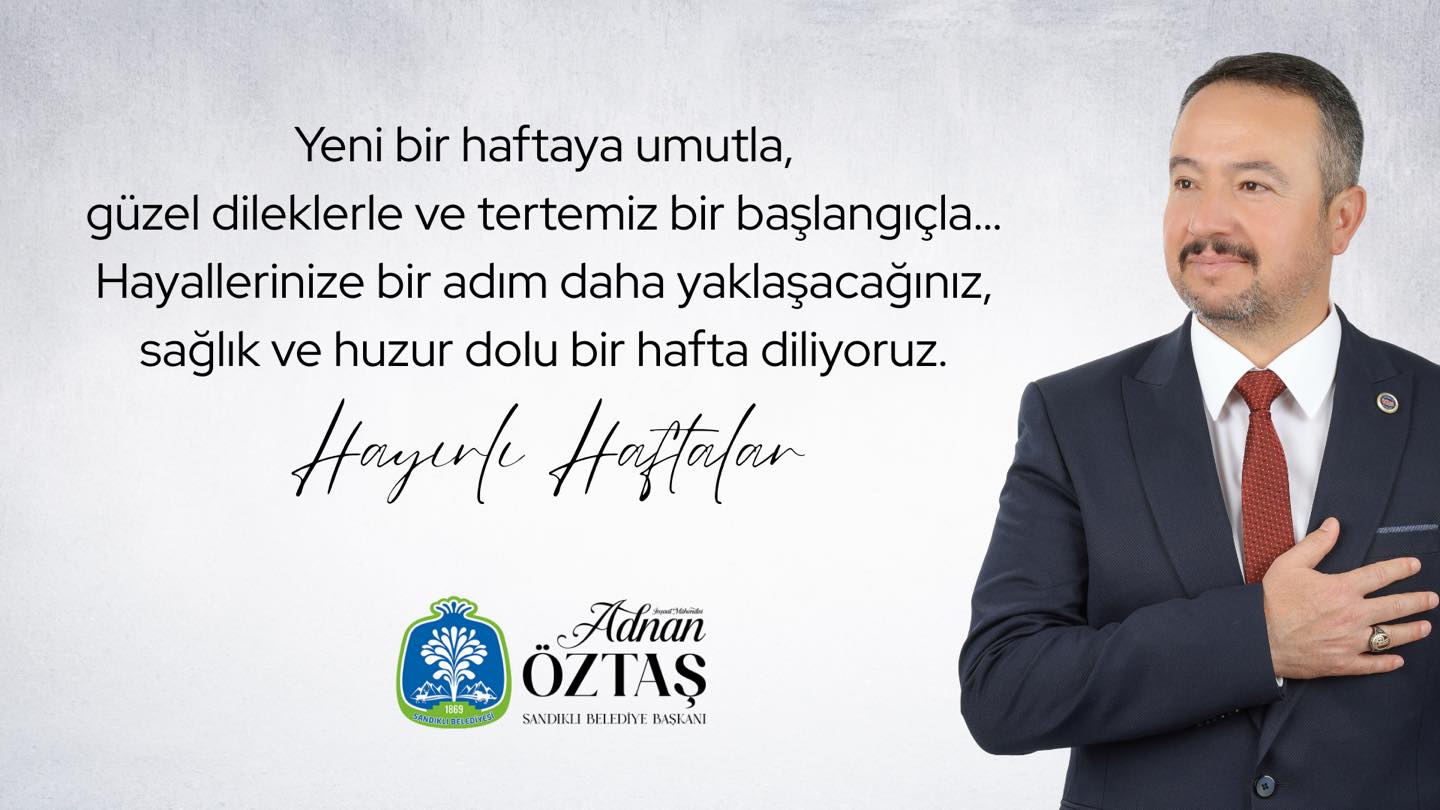 Sandıklı Belediyesi Yeni Haftaya Umutla Başlıyor