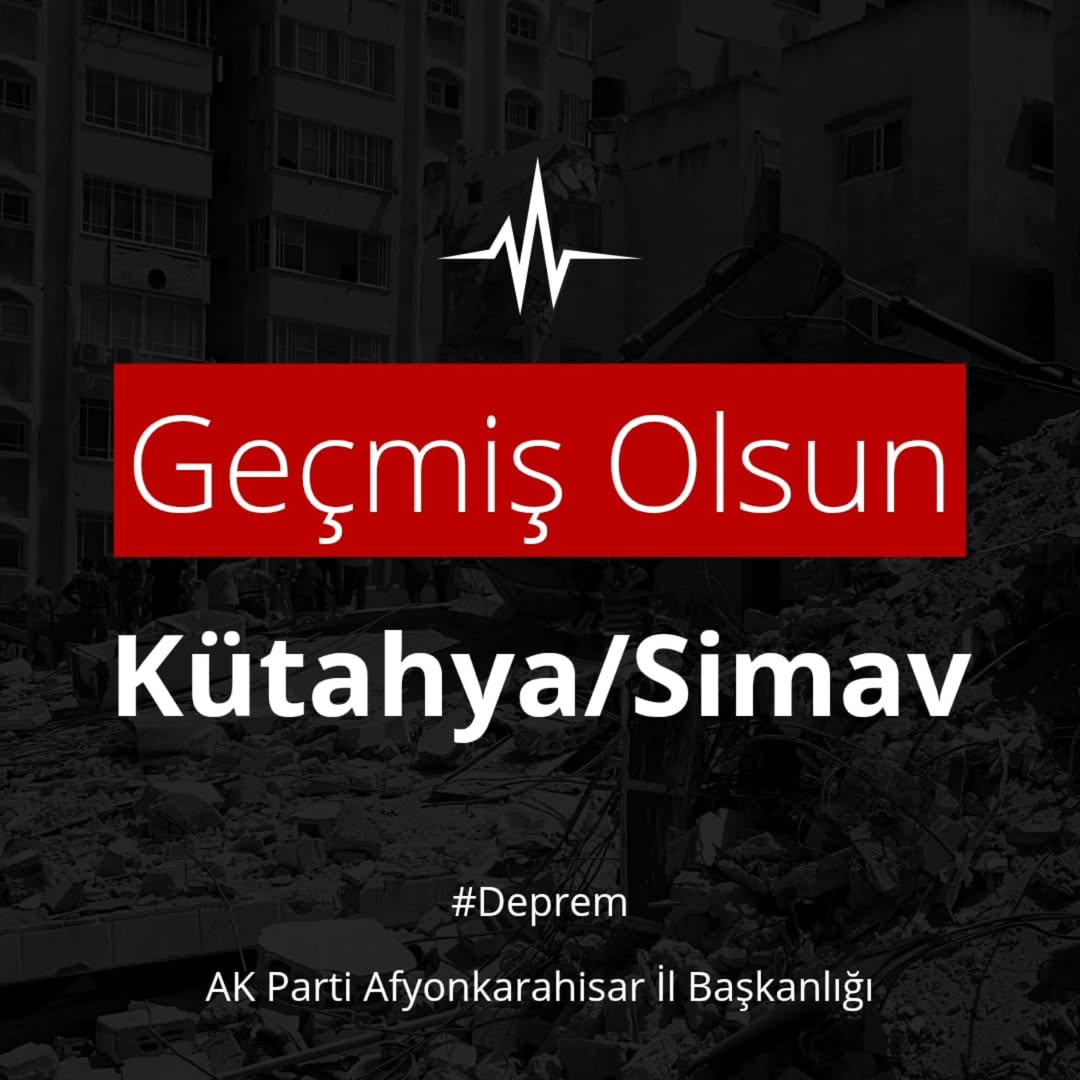 Afyonkarahisar'dan Simav Depremine Geçmiş Olsun Mesajı