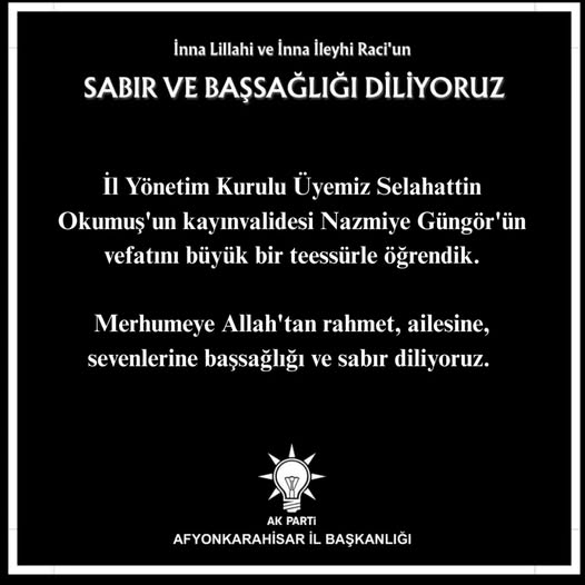 AK Parti Afyonkarahisar İl Başkanlığı'ndan Üzücü Vefat Haberi