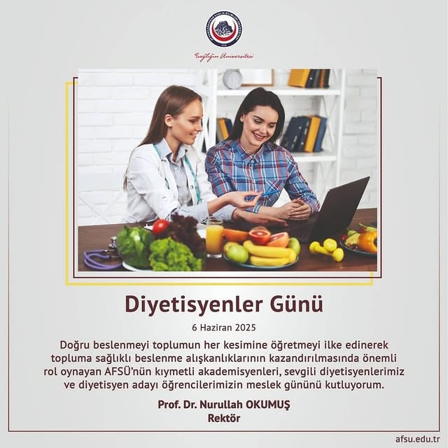 Afyonkarahisar Sağlık Bilimleri Üniversitesi Rektöründen Dünya Diyetisyenler Günü Mesajı