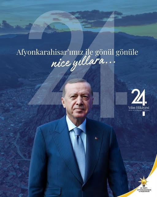 AK Parti, 24 Yıllık Hizmet Anlayışını Afyonkarahisar'da Vurguladı