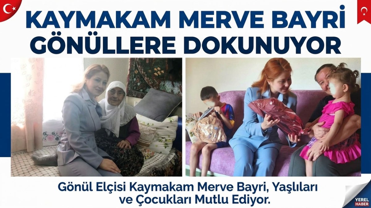 Kaymakam Merve Bayri Gönüllere Dokunuyor