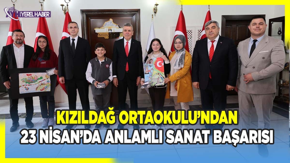 Kızıldağ Ortaokulu’ndan 23 Nisan’da Anlamlı Sanat Başarısı