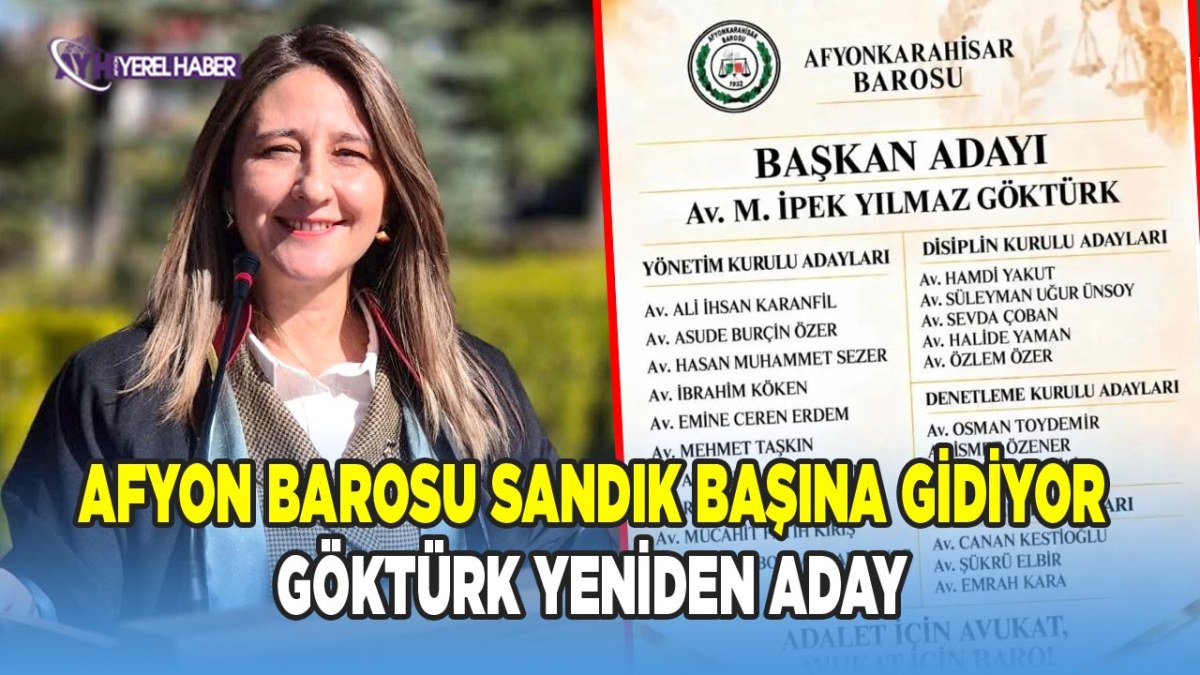 Afyonkarahisar Barosu’nda Sandık Tarihi Belli Oldu: Göktürk Yeniden Aday