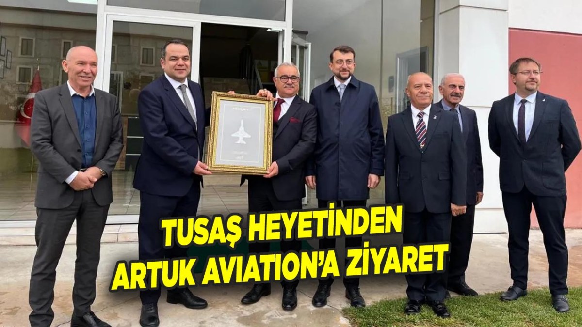 Tusaş Heyetinden Afyonkarahisar’daki Artuk Avıatıon’a Ziyaret