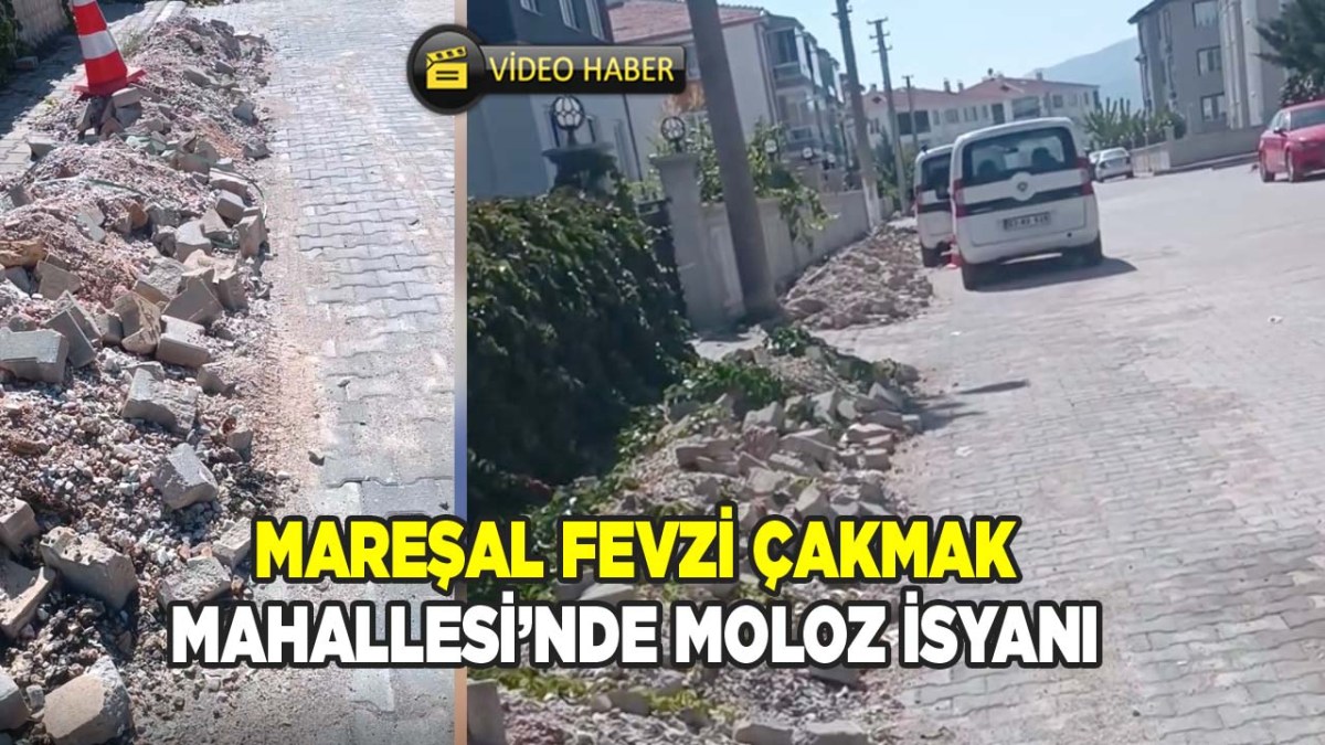 Mareşal Fevzi Çakmak Mahallesi’nde Moloz İsyanı