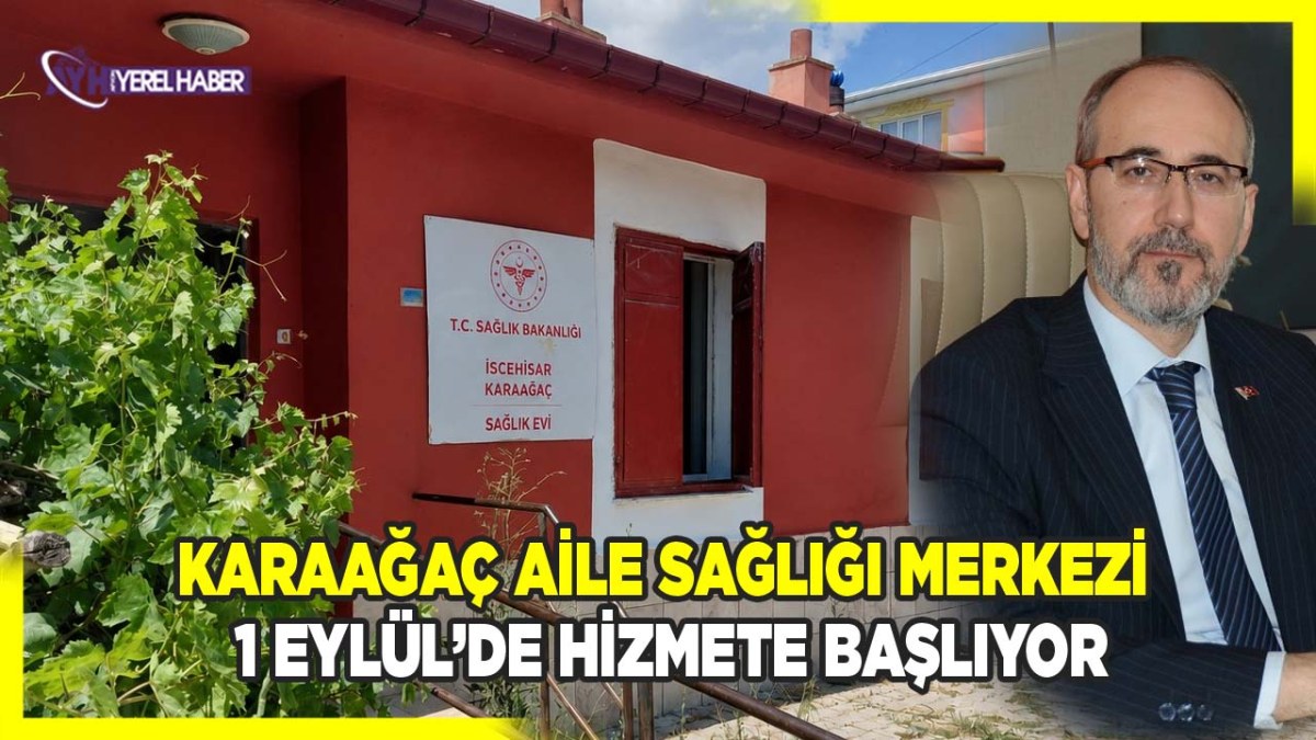 İscehisar Karaağaç Aile Sağlığı Merkezi 1 Eylül’de Hizmete Başlıyor