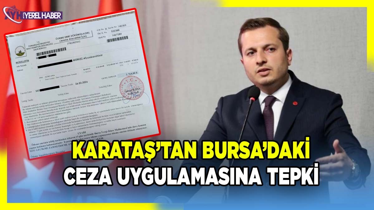 Karataş’tan Bursa’daki Ceza Uygulamasına Tepki