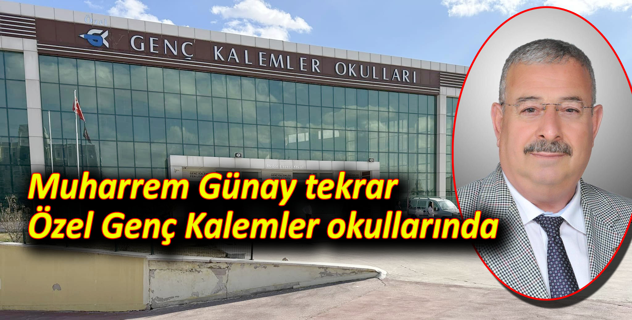 Özel Genç Kalemler okullarının müdürü Günay oldu
