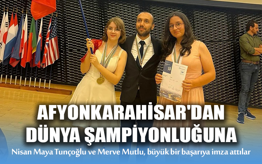 AFYONKARAHİSAR'DAN DÜNYA ŞAMPİYONLUĞUNA