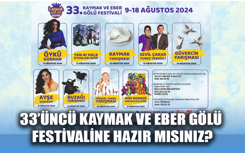 33’üncü Kaymak ve Eber gölü Festivaline hazır mısınız?