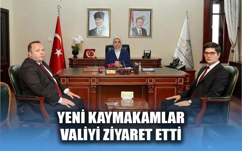 Yeni Kaymakamlar Valiyi ziyaret etti 