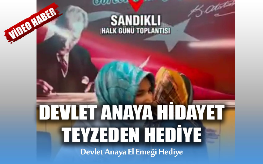 Devlet Anaya Hidayet Teyzeden Hediye