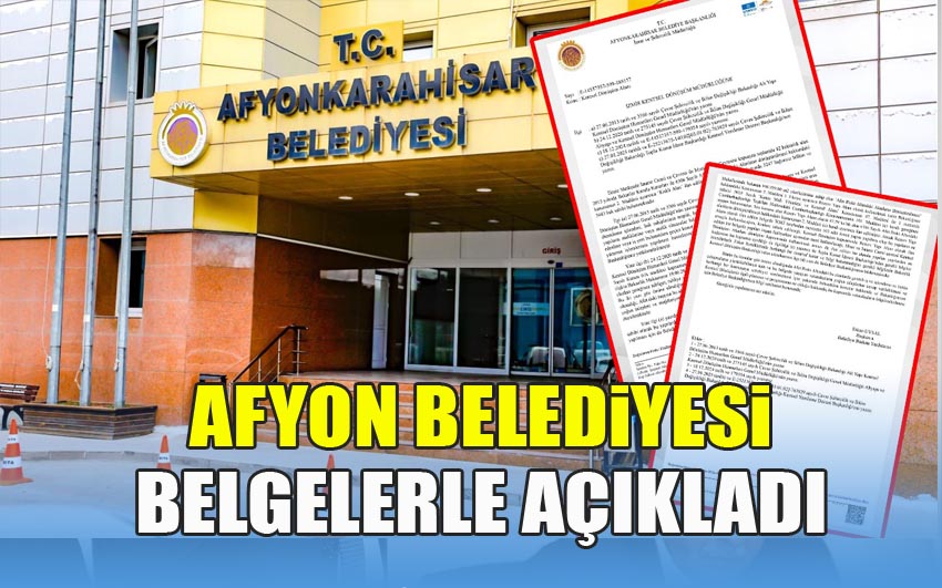 AFYON BELEDİYESİNDEN RESMİ EVRAKLI KENTSEL DÖNÜŞÜM AÇIKLAMASI