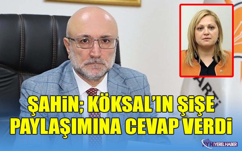 Başkan Şahin, Burcu Köksal'ın şişe paylaşımına yanıt verdi