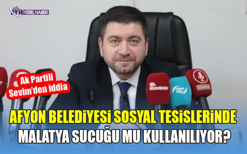 Afyon Belediyesi Sosyal Tesislerinde Malatya sucuğu mu kullanılıyor?