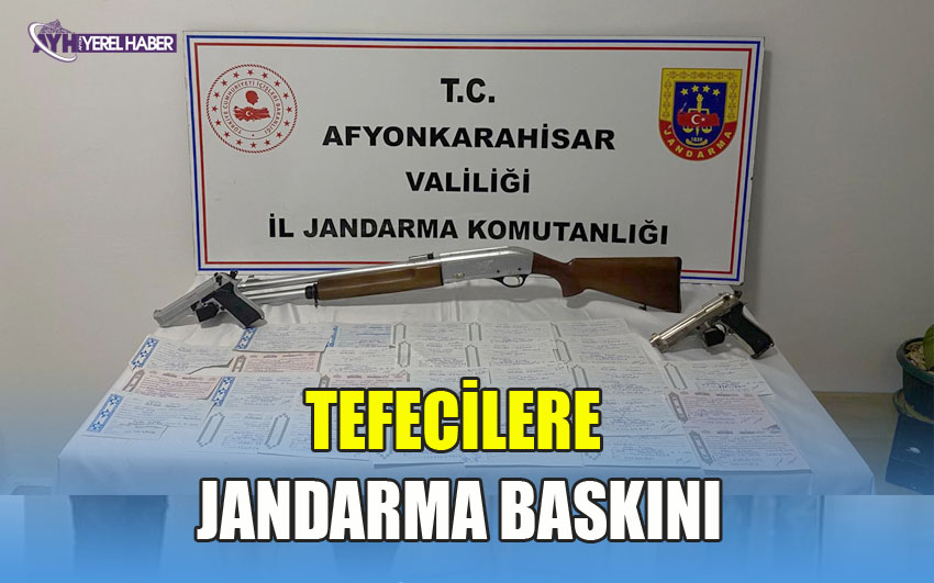 TEFECİLERE JANDARMA BASKINI