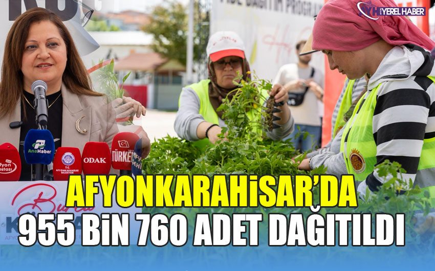 Afyon'da 955 Bin 760 Adet Dağıtıldı