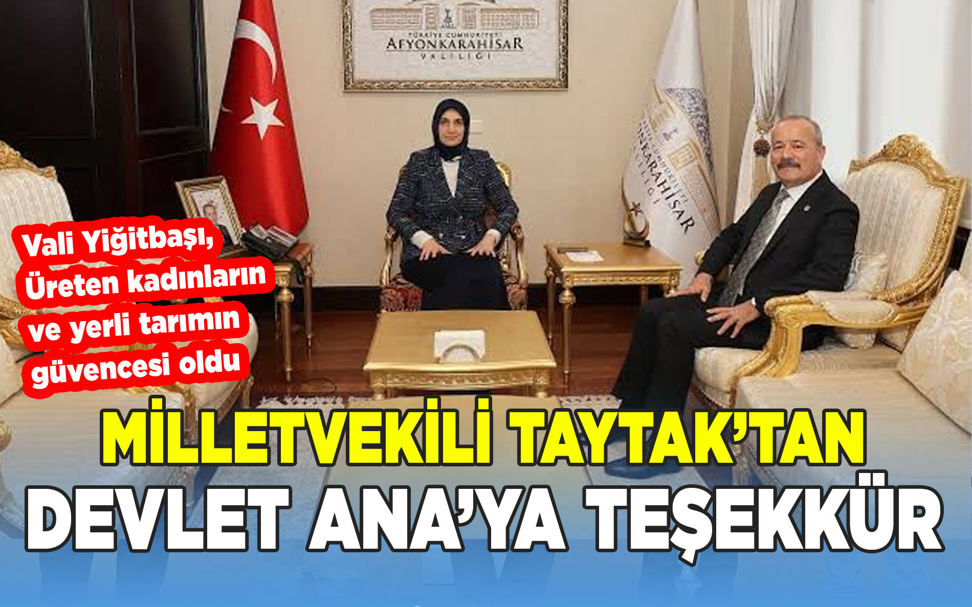 Milletvekili Taytak’tan Vali Yiğitbaşı’na Teşekkür: “Üreten kadınların ve yerli tarımın güvencesi oldu”