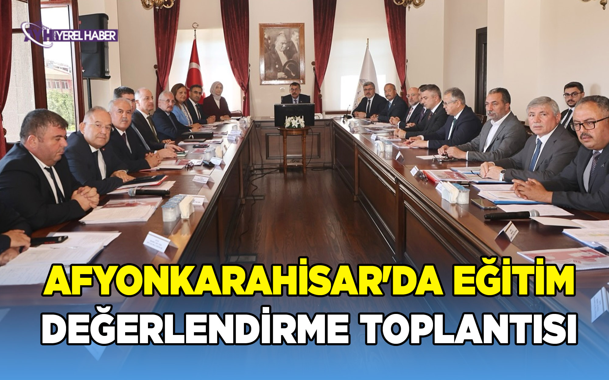 Afyonkarahisar'da Eğitim Değerlendirme Toplantısı Yapıldı