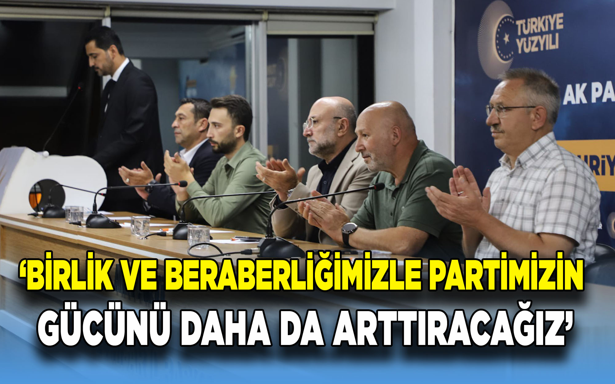 Şahin; ‘Birlik ve beraberliğimizle partimizin gücünü daha da arttıracağız’