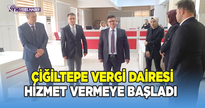 Çiğiltepe Vergi Dairesi Hizmet Vermeye Başladı