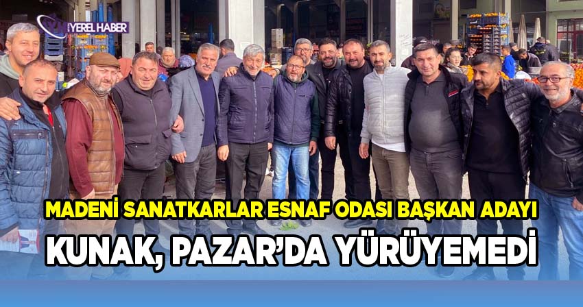 Mustafa Kunak Fuar Pazar Yerinde Esnafın Sevgi Seliyle Karşılandı