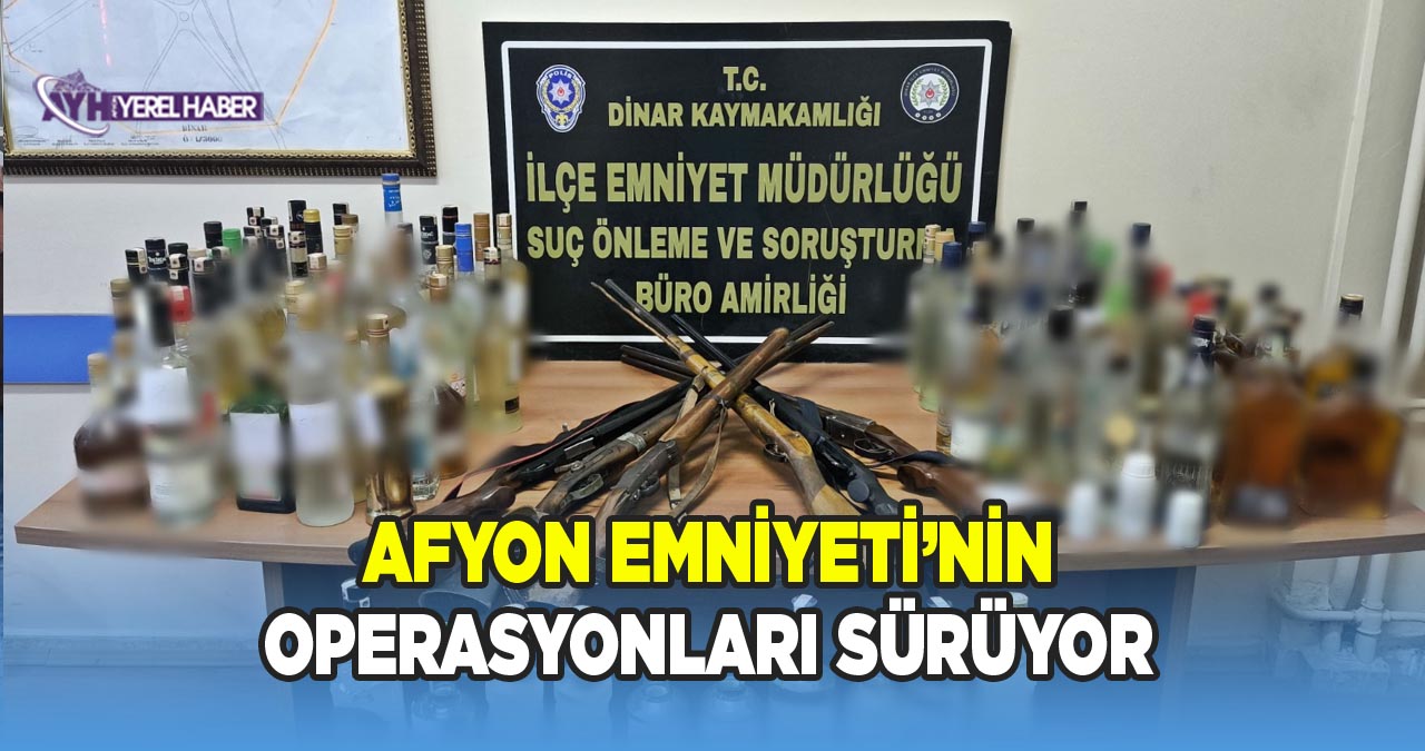 Afyon Emniyetinin operasyonları sürüyor