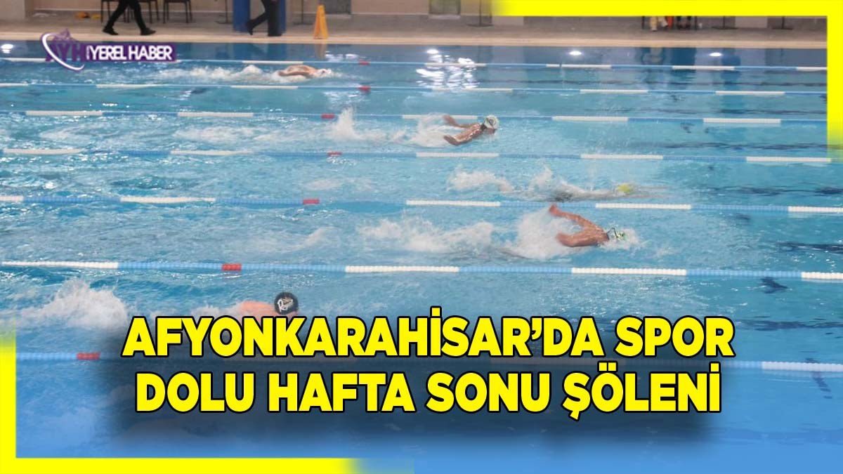Afyonkarahisar’da Spor Dolu Hafta Sonu Şöleni