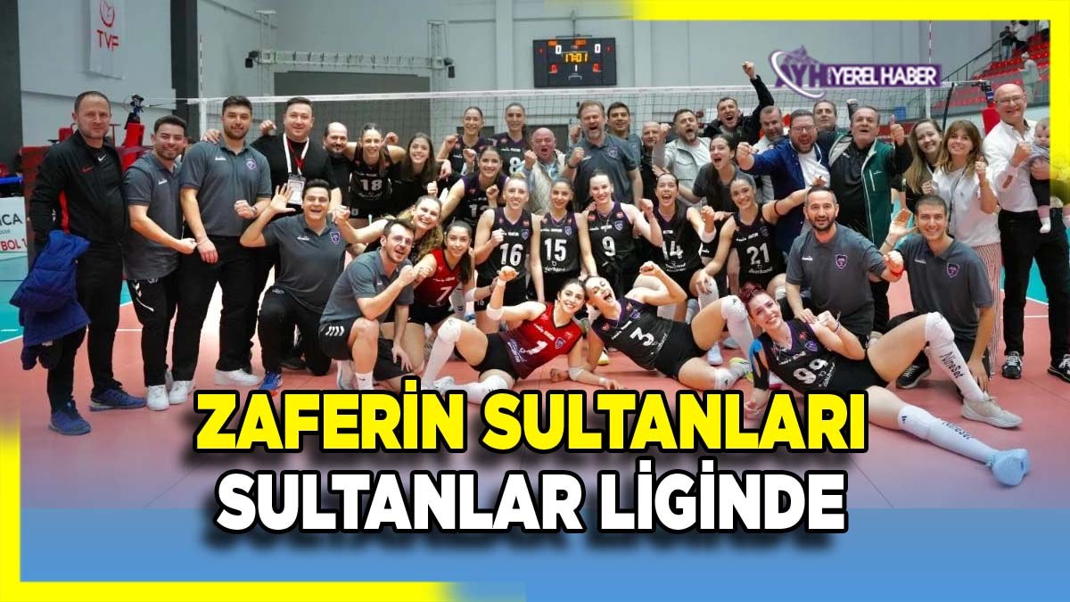 Zaferin Sultanları Sultanlar Ligi'nde