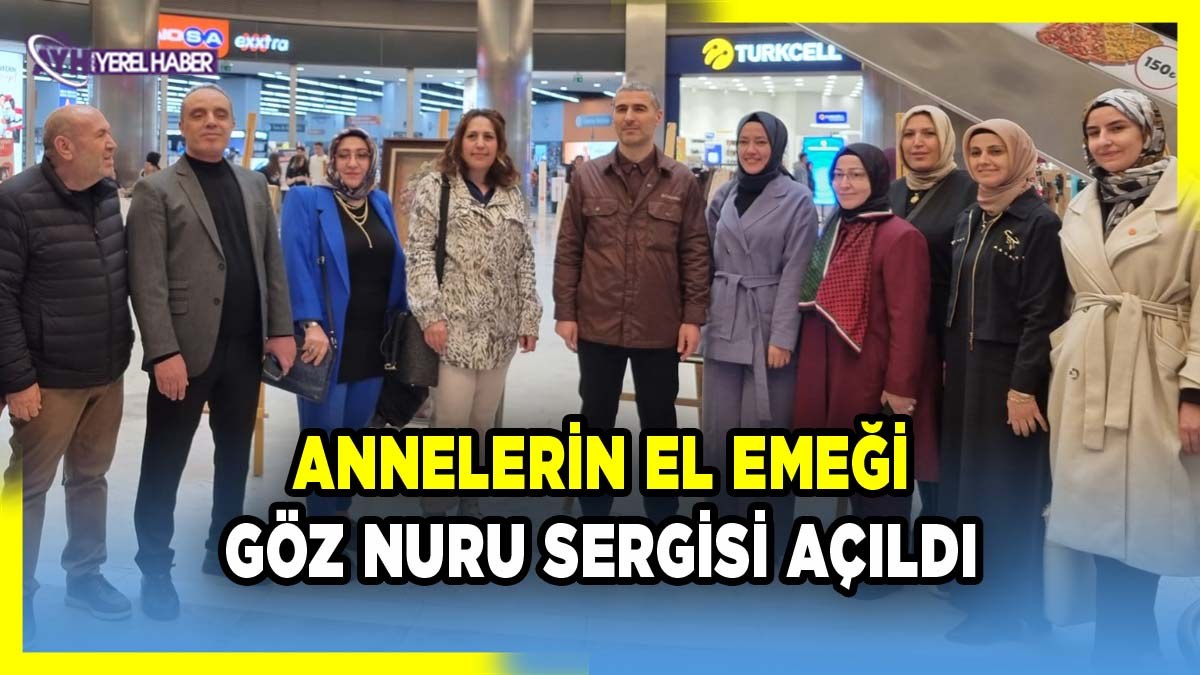 KADEM Annelerin elinden sergisinin açılışını gerçekleştirdi