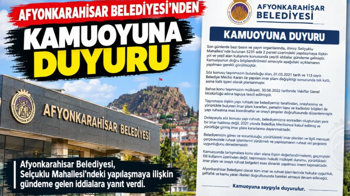 Afyonkarahisar Belediyesi’nden imar iddialarına cevap geldi