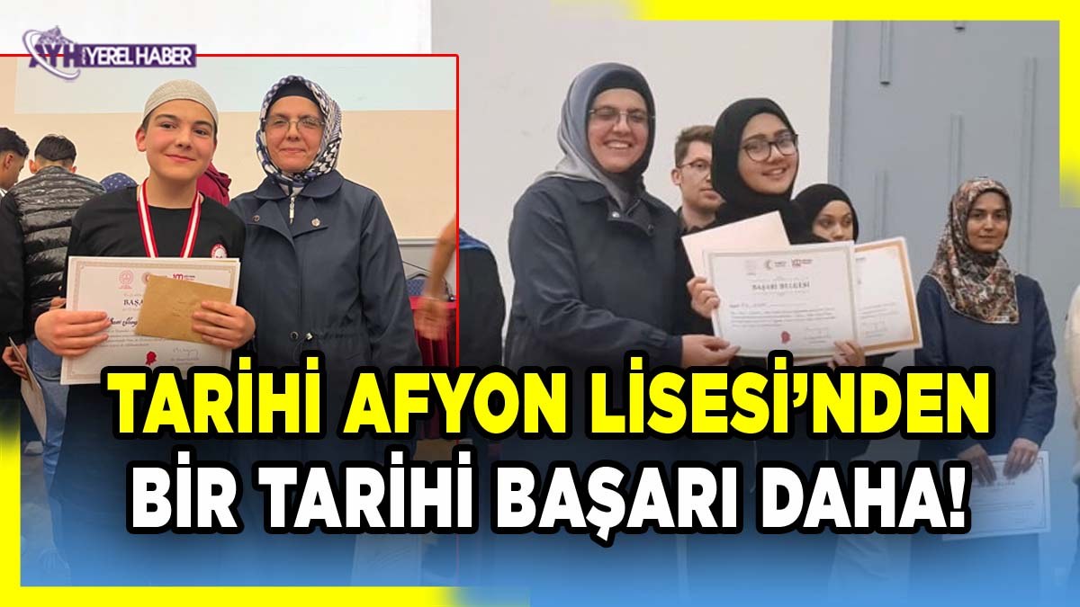 Tarihi Afyon Lisesi’nden Bir Tarihi Başarı Daha!
