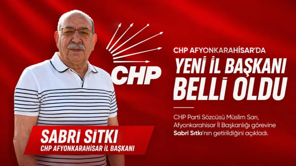 CHP Afyonkarahisar’da Yeni İl Başkanı Belli Oldu
