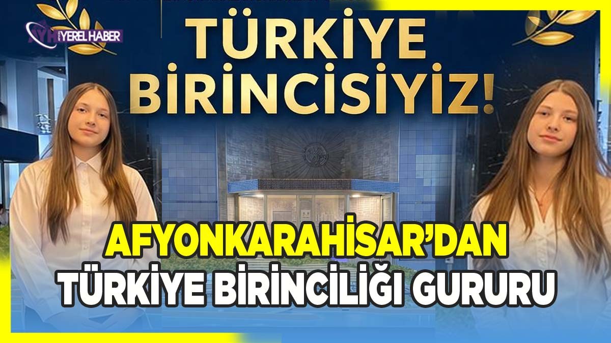 Afyonkarahisar’dan Türkiye Birinciliği Gururu