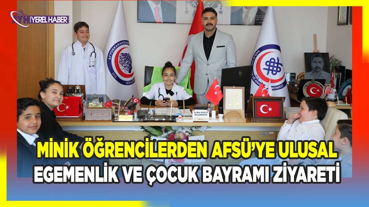 Minik Öğrencilerden AFSÜ’ye Ulusal Egemenlik ve Çocuk Bayramı Ziyareti