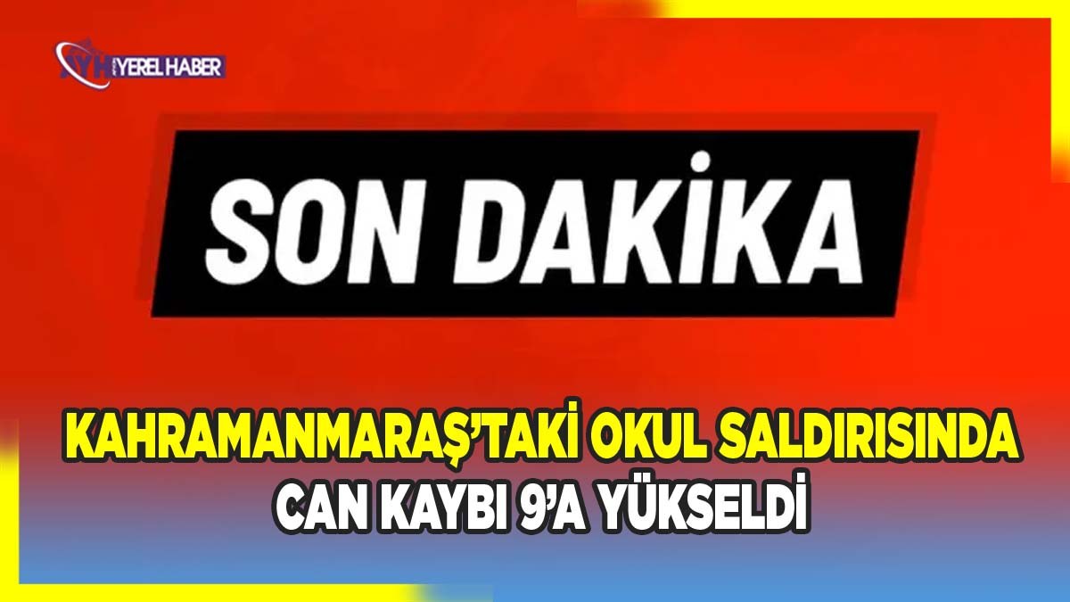 Kahramanmaraş'tan açı haberler gelmeye devam ediyor: Can Kaybı 9'a yükseldi