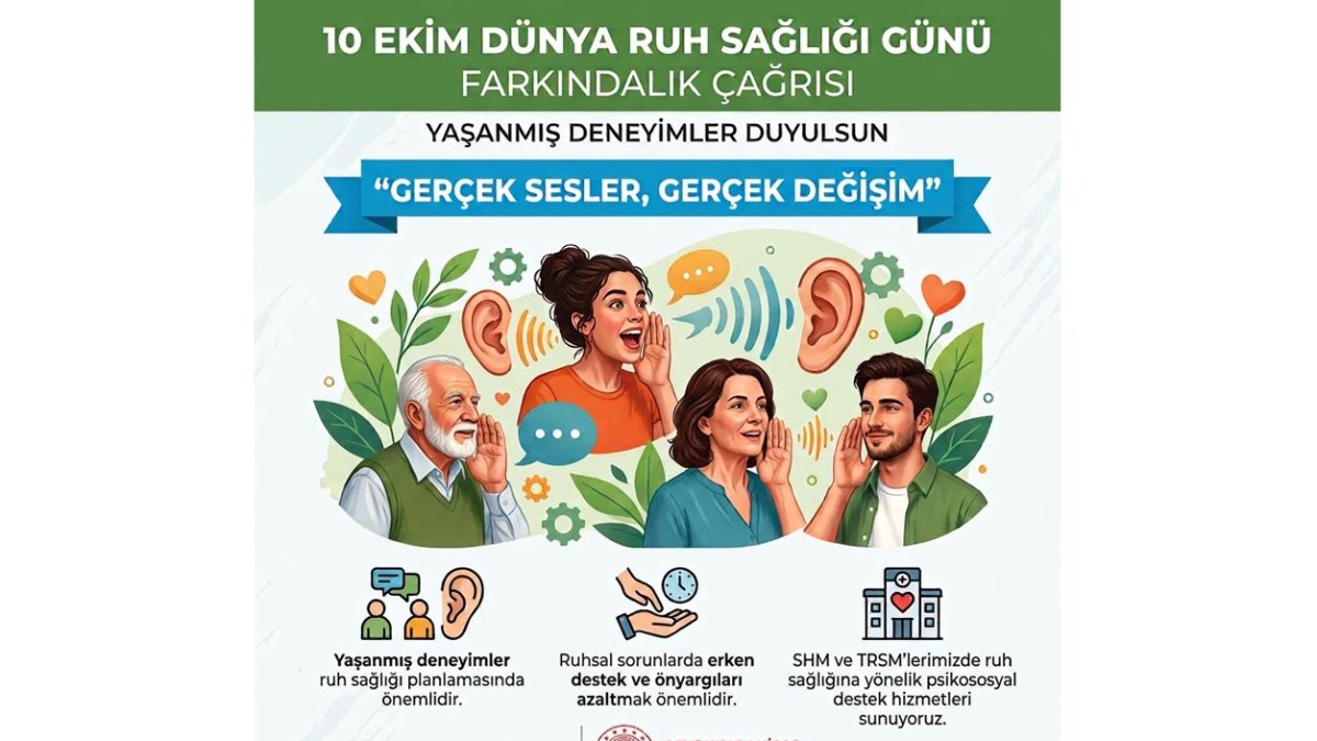 Dünya Ruh Sağlığı Günü’nde Farkındalık Çağrısı: Gerçek Sesler, Gerçek Değişim