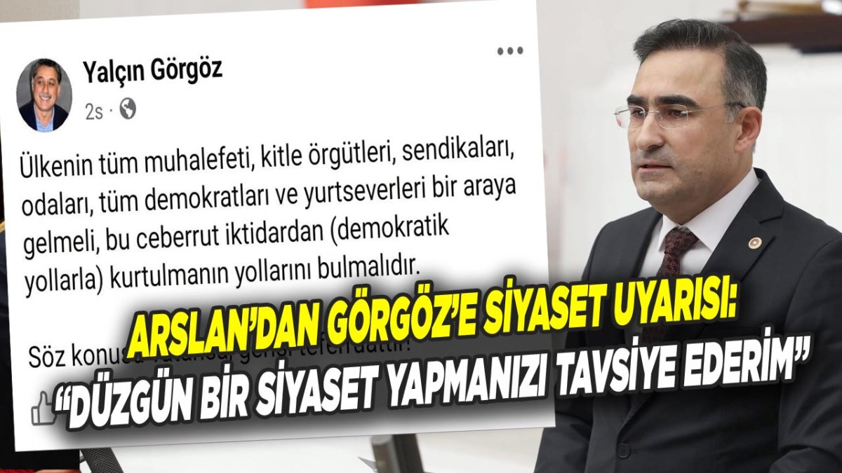 Hasan Arslan’dan Yalçın Görgöz’e Siyaset Uyarısı: “Düzgün Bir Siyaset Yapmanızı Tavsiye Ederim”