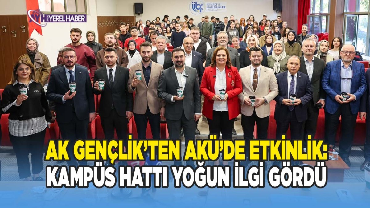 AK Gençlik’ten AKÜ’de Anlamlı Etkinlik: Kampüs Hattı Yoğun İlgi Gördü